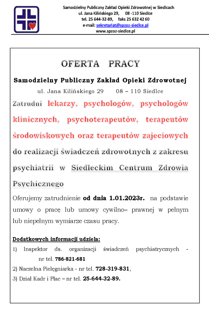 Ogłoszenie SPZOZ w Siedlcach - zatrudni lekarzy, psychologów, psychologów klinicznych, psychoterapeutów, terapeutów środowiskowych oraz terapeutów zajęciowych do realizacji świadczeń zdrowotnych z zakresu psychiatrii w Siedleckim Centrum Zdrowia Psychicznego.