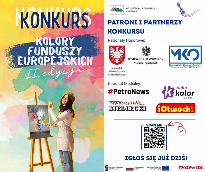 Plakat promujący konkurs „Kolory Funduszy Europejskich – II edycja”. Po lewej stronie kobieta maluje obraz, tło w intensywnych kolorach. Po prawej logotypy patronów honorowych i medialnych, kod QR oraz hasło: „Zgłoś się już dziś!”.