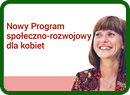 slider.alt.head Akademia Rozwoju - Fundacja Polskiego Funduszu Rozwoju rozpoczyna nowy Program społeczno-rozwojowy dla kobiet